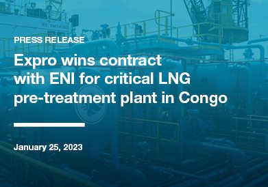Expro Wins Contract with ENI for Critical LNG Pre-Treatment Plant in Congo