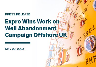 EXPRO WINS WORK ON WELL ABANDONMENT CAMPAIGN OFFSHORE UK